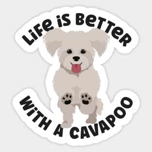 Life is Better With A Cavapoo Sticker